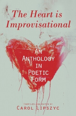 Cover of The Heart Is Improvisational