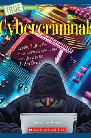 Cover of Cybercriminals (a True Book: The New Criminals)