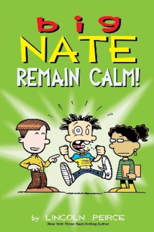 Cover of Big Nate: Remain Calm!