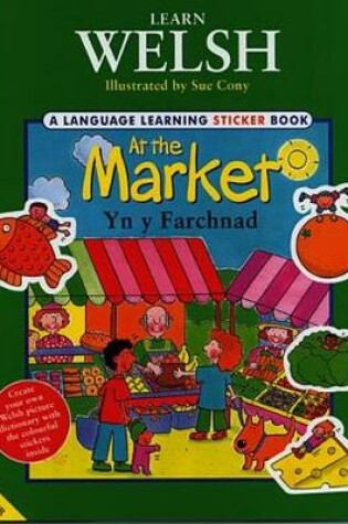 Cover of Learn Welsh: At the Market / yn y Farchnad