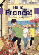 Book cover for Wellington Square Level 5 Storybook - Hello, France!