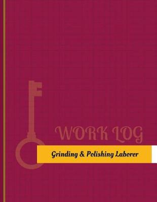 Cover of Grinding & Polishing Laborer Work Log