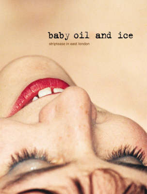 Book cover for Baby Oil and Ice