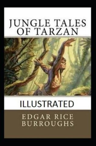 Cover of Jungle Tales of Tarzan (Illustrated edition)