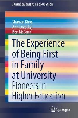 Book cover for The Experience of Being First in Family at University