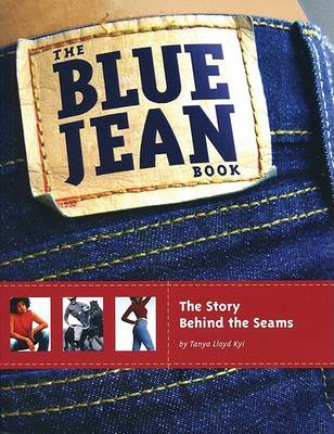 Cover of The Blue Jeans Book: The Story Behind the Seams