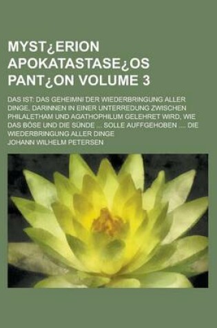 Cover of Myst Erion Apokatastase OS Pant On; Das Ist