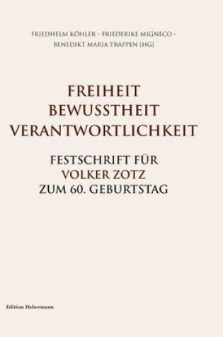 Cover of Freiheit. Bewusstheit. Verantwortlichkeit.