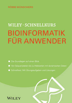 Cover of Wiley-Schnellkurs Bioinformatik für Anwender