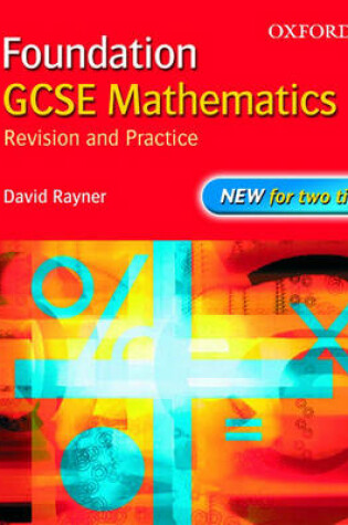 Cover of GCSE Mathematics: Revision and Practice: Foundation: Students' Book