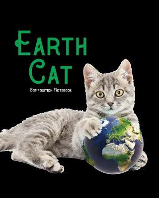 Book cover for Earth Cat - Composition Notebook