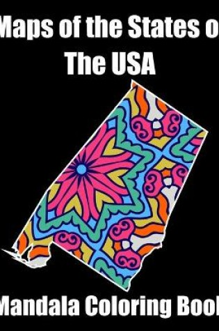Cover of Maps Of The States Of the USA Mandala Coloring Book