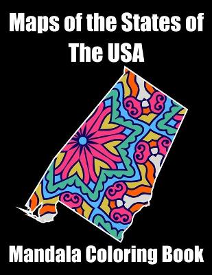 Book cover for Maps Of The States Of the USA Mandala Coloring Book