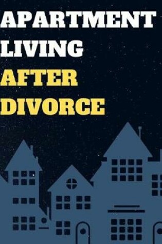 Cover of Apartment Living After Divorce