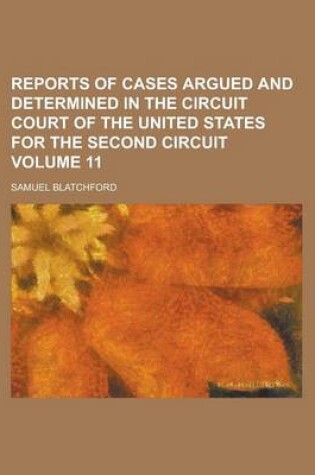 Cover of Reports of Cases Argued and Determined in the Circuit Court of the United States for the Second Circuit Volume 11