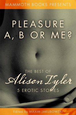 Book cover for The Mammoth Book of Erotica presents The Best of Alison Tyler