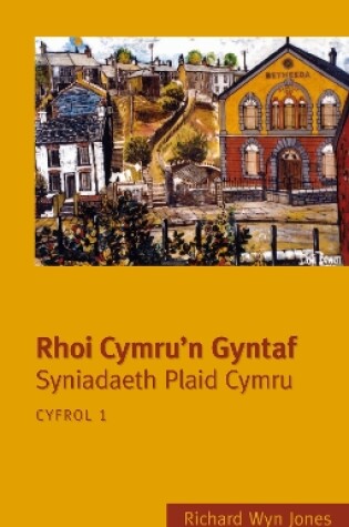 Cover of Rhoi Cymru'n Gyntaf: Cyfrol 1