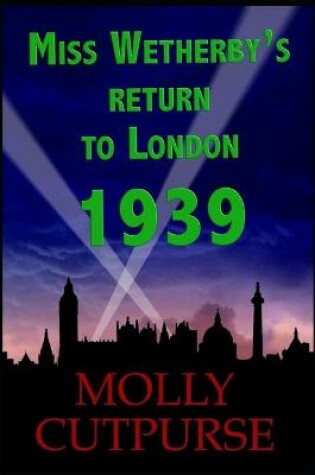 Cover of Miss Wetherby's Return to London 1939