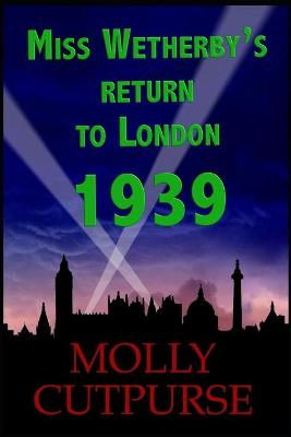 Book cover for Miss Wetherby's Return to London 1939