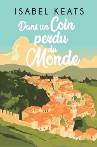 Cover of Dans un coin perdu du monde