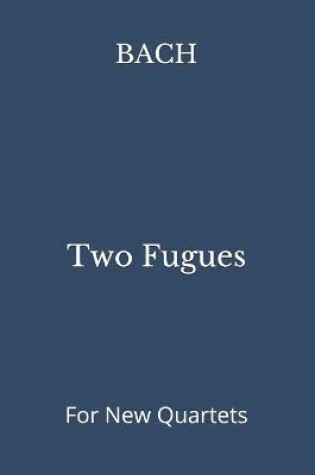 Cover of Two Fugues