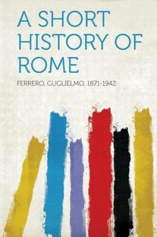 Cover of A Short History of Rome