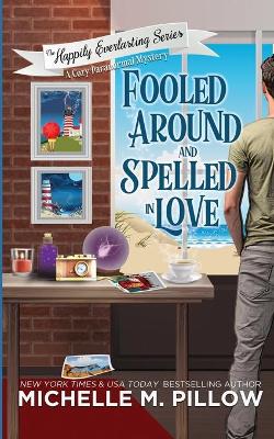 Book cover for Fooled Around and Spelled in Love