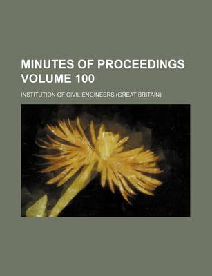 Book cover for Minutes of Proceedings Volume 100