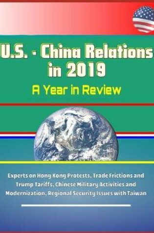 Cover of U.S. - China Relations in 2019