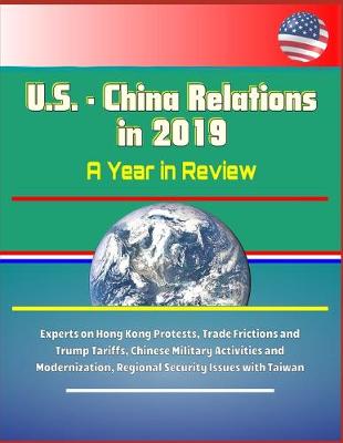 Book cover for U.S. - China Relations in 2019