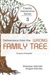 Book cover for Deliverance from the Wrong Family Tree