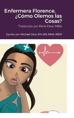 Book cover for Enfermera Florence, ¿Cómo Olemos las Cosas?