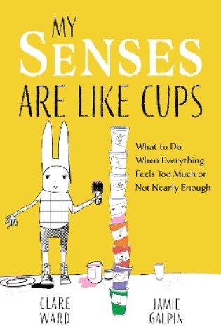 Cover of My Senses Are Like Cups