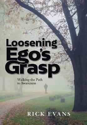 Book cover for Loosening Ego's Grasp