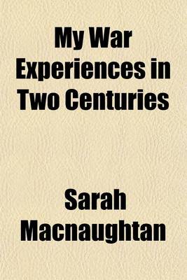 Book cover for My War Experiences in Two Centuries