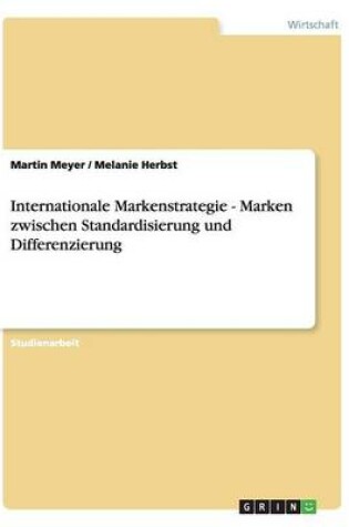 Cover of Internationale Markenstrategie. Marken zwischen Standardisierung und Differenzierung