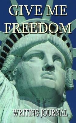 Book cover for Give Me Freedom