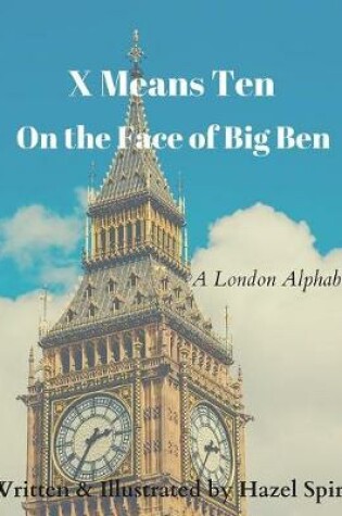 Cover of X Means Ten on the Face of Big Ben