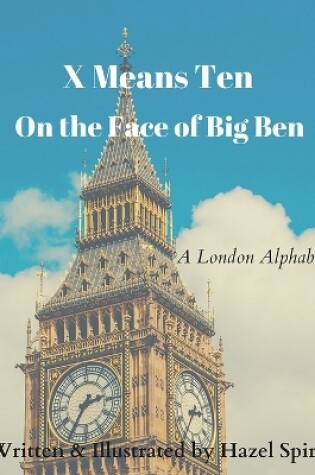 Cover of X Means Ten on the Face of Big Ben