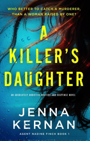 A Killer's Daughter by Jenna Kernan