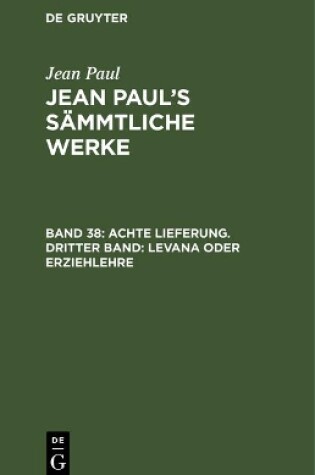 Cover of Jean Paul's Sammtliche Werke, Band 38, Achte Lieferung. Dritter Band