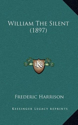 Book cover for William the Silent (1897)
