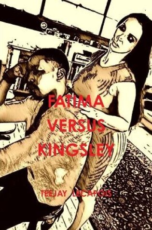 Cover of Fatima Versus Kingsley