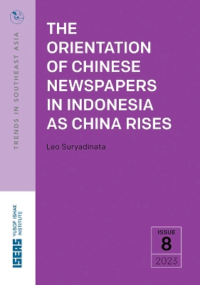 Book cover for The Orientation of Chinese Newspapers in Indonesia as China Rises