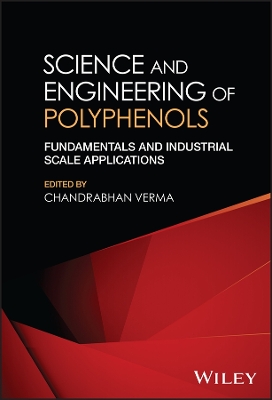 Book cover for Science and Engineering of Polyphenols