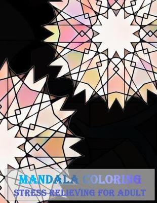 Book cover for Mandala Coloring Stress Relieving for adult