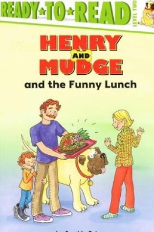 Cover of Henry and Mudge and the Funny Lunch