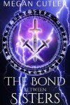 Book cover for The Bond Between Sisters