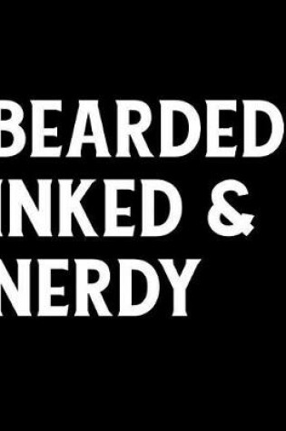 Cover of Bearded Inked and Nerdy