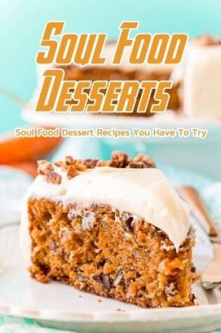 Cover of Soul Food Desserts